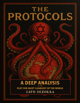 Book Analysis: "The Protocols" (of the Elders of Zion) (1920)